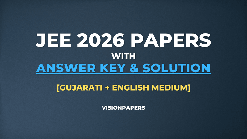 JEE 2026 Papers With Answer Key & Solution [Gujarati + English Medium]
